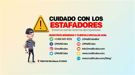 Cuidado con los fraudes .